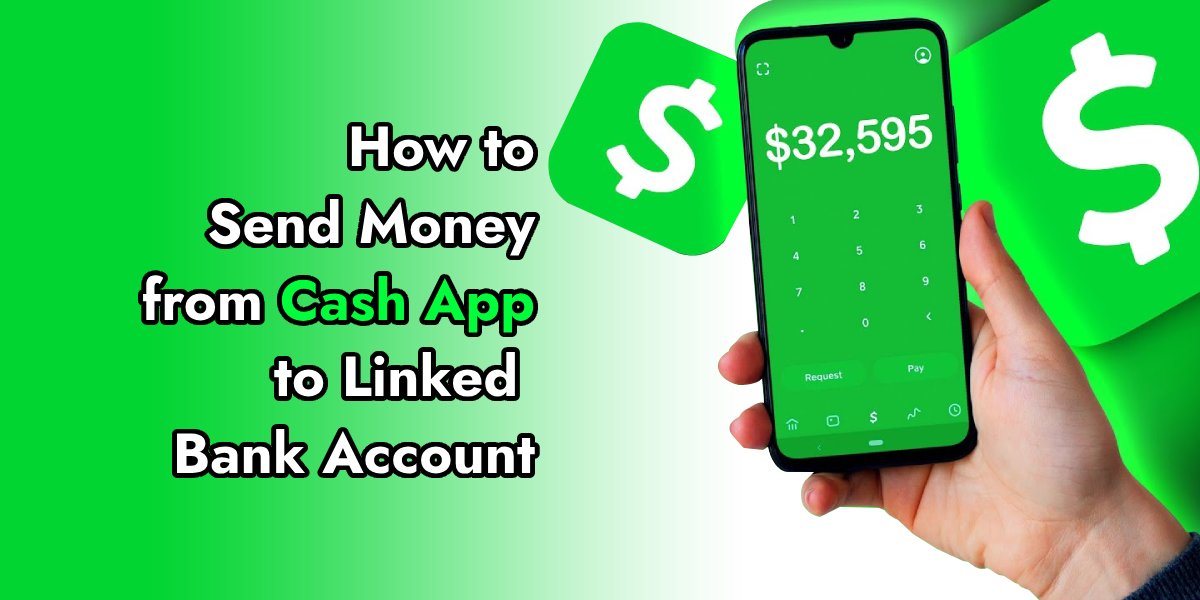 How to Send Money from Cash App to Linked Bank Account