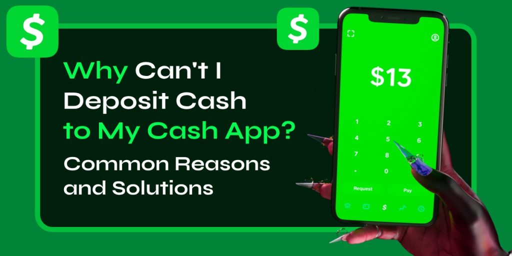 Why Can’t I Deposit Cash to My Cash App? – How To Fix It