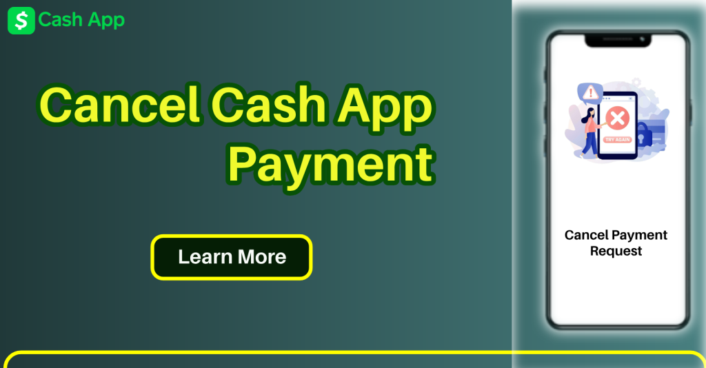 How to Cancel Cash App Payment – Step-by-Step Guide